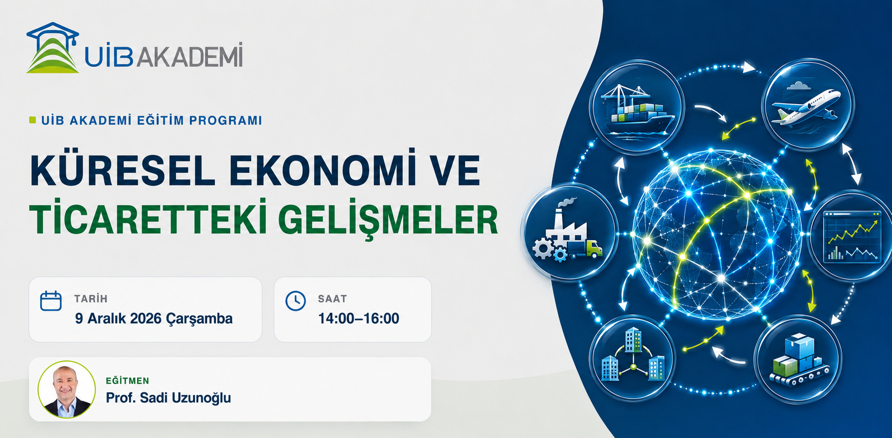 Küresel Ekonomi ve Ticaretteki Gelişmeler