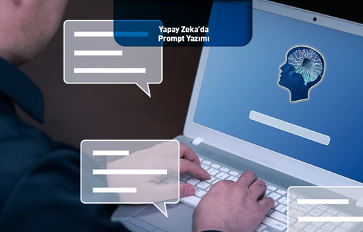 Yapay Zeka'da Prompt Yazımı
