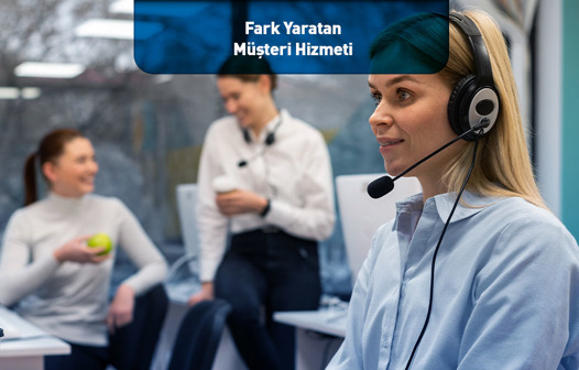 Fark Yaratan Müşteri Hizmeti