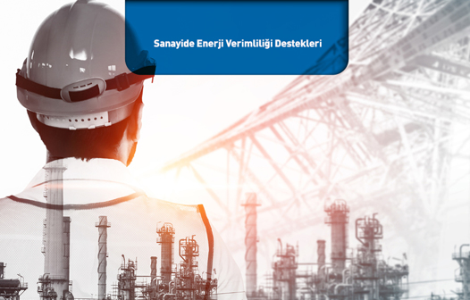 Sanayide Enerji Verimliliği Destekleri 