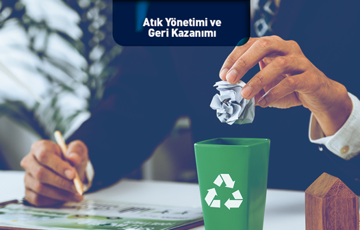 Atık Yönetimi ve Geri Kazanımı
