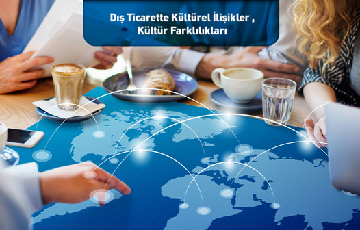 Dış Ticarette Kültürel İlişikler , Kültür Farklılıkları