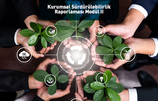 Kurumsal Sürdürülebilirlik Raporlaması Modül II