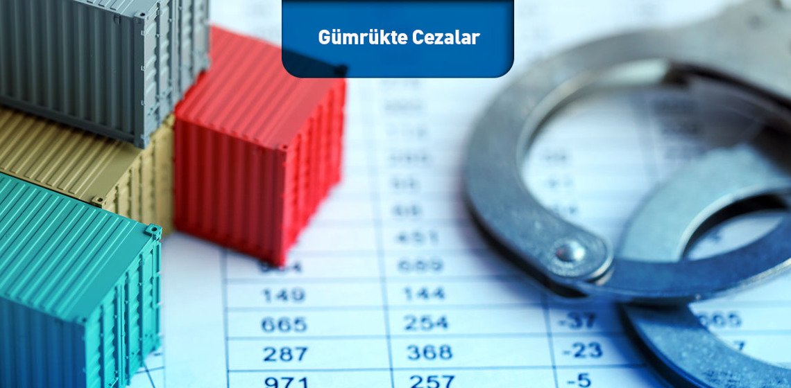 Gümrükte Cezalar 